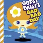 oopsy daisy's bad bad day